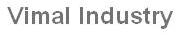 Vimal Industry